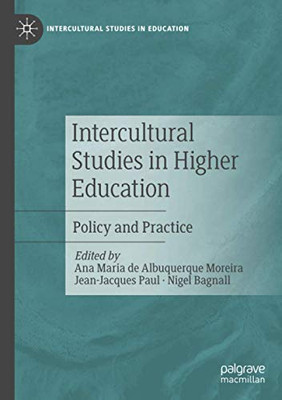 Intercultural Studies in Higher Education : Policy and Practice