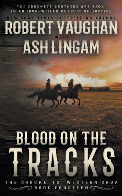 Blood on the Tracks: A Classic Western