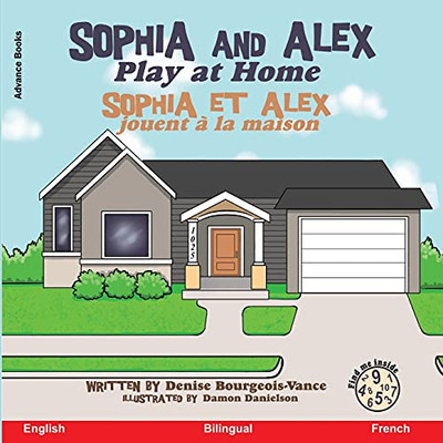 Sophia and Alex Play at Home : Sophia Et Alex Jouent ? la Maison