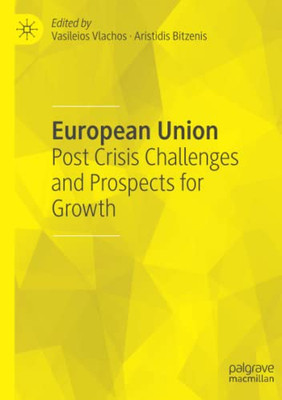 European Union : Post Crisis Challenges and Prospects for Growth