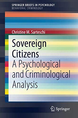 Sovereign Citizens : A Psychological and Criminological Analysis