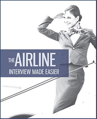 The Airline Interview Made Easier