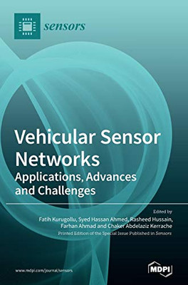 Vehicular Sensor Networks : Applications, Advances and Challenges