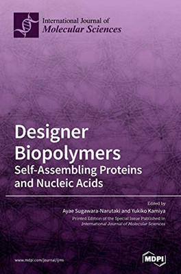 Designer Biopolymers : Self-Assembling Proteins and Nucleic Acids