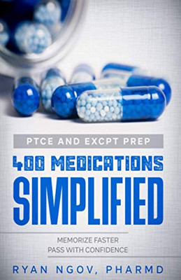 400 Medications Simplified : Memorize Faster Pass with Confidence