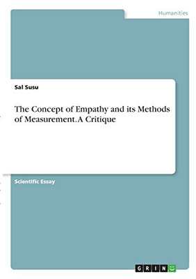 The Concept of Empathy and Its Methods of Measurement. A Critique