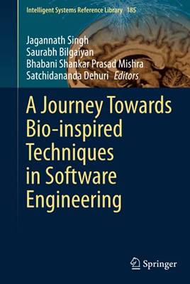A Journey Towards Bio-inspired Techniques in Software Engineering