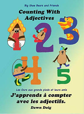 Counting with Adjectives : A Big Shoe Bears and Friends Adventure