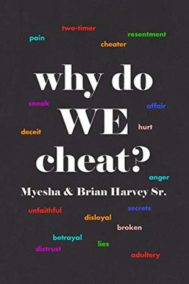 why do WE cheat?