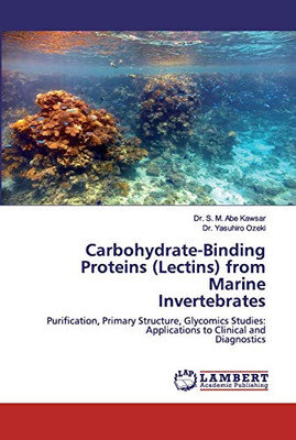 Carbohydrate-Binding Proteins (Lectins) from Marine Invertebrates