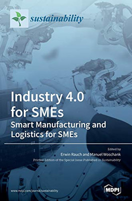 Industry 4.0 for SMEs - Smart Manufacturing and Logistics for SMEs