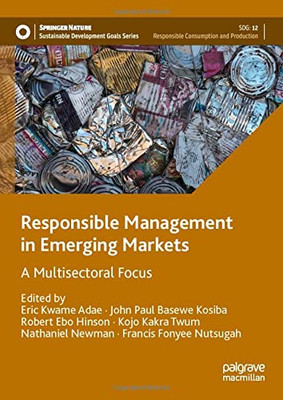 Responsible Management in Emerging Markets : A Multisectoral Focus