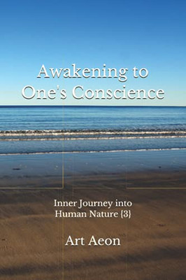 Awakening to One's Conscience: Inner Journey Into Human Nature {3}