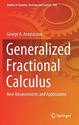 Generalized Fractional Calculus : New Advancements and Applications
