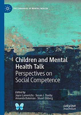 Children and Mental Health Talk : Perspectives on Social Competence