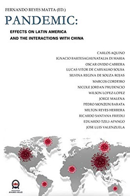 Pandemic : Effects On Latin America And the Interactions With China