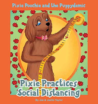 Pixie Poochie and the Puppydemic : Pixie Practices Social Distancing