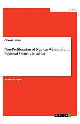 Non-Proliferation of Nuclear Weapons and Regional Security in Africa