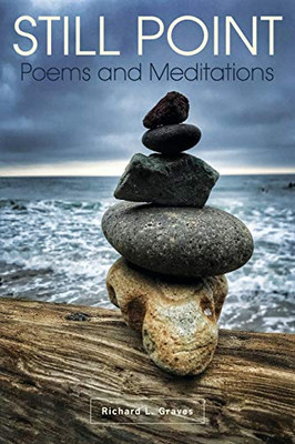 Still Point: Poems and Meditations