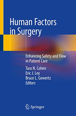 Human Factors in Surgery : Enhancing Safety and Flow in Patient Care