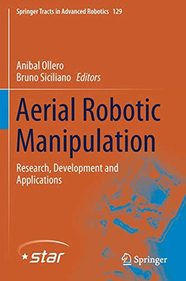 Aerial Robotic Manipulation : Research, Development and Applications