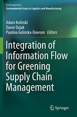 Integration of Information Flow for Greening Supply Chain Management