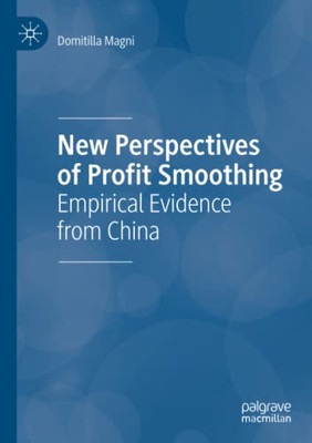 New Perspectives of Profit Smoothing : Empirical Evidence from China