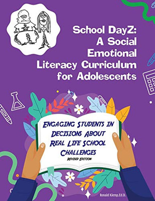 School Dayz : A Social Emotional Literacy Curriculum for Adolescents