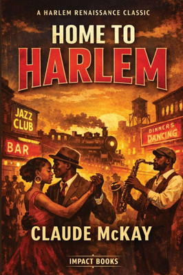 Home to Harlem: An Impact Book