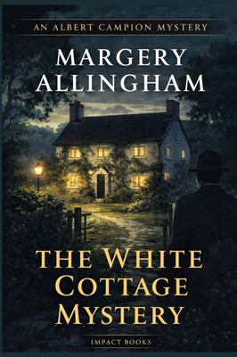 The White Cottage Mystery: An Impact Book