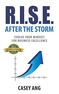 R.I.S.E. After the Storm: Evolve Your Mindset for Business Excellence