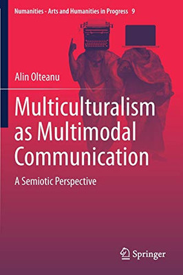 Multiculturalism as Multimodal Communication : A Semiotic Perspective