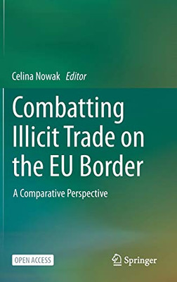 Combatting Illicit Trade on the EU Border : A Comparative Perspective