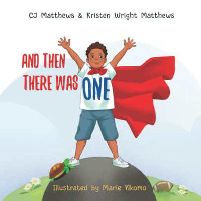 And Then There Was One: A Story to Help Kids Cope with Grief and Loss