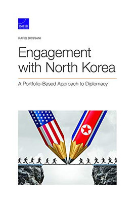 Engagement with North Korea : A Portfolio-Based Approach to Diplomacy
