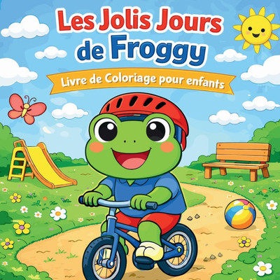 Les Jolis Jours de Froggy - Livre de Coloriage pour Enfants