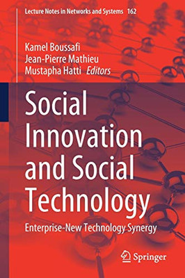 Social Innovation and Social Technology : Enterprise-New Technology Synergy