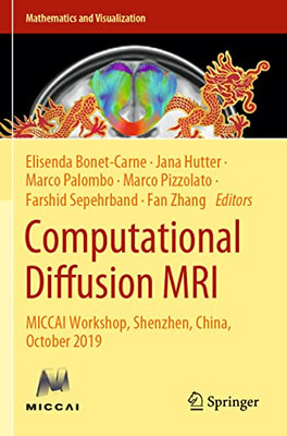 Computational Diffusion MRI : MICCAI Workshop, Shenzhen, China, October 2019