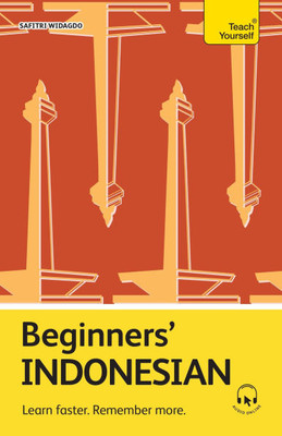 Beginners' Indonesian: Learn Faster. Remember More.