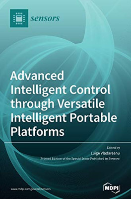 Advanced Intelligent Control Through Versatile Intelligent Portable Platforms