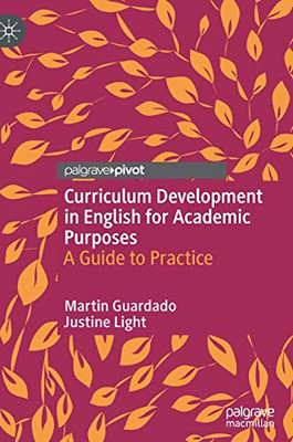 Curriculum Development in English for Academic Purposes : A Guide to Practice