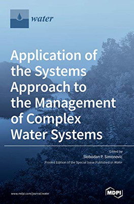 Application of the Systems Approach to the Management of Complex Water Systems