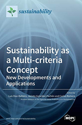 Sustainability as a Multi-criteria Concept : New Developments and Applications
