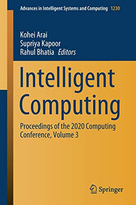 Intelligent Computing : Proceedings of the 2020 Computing Conference, Volume 3