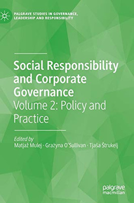 Social Responsibility and Corporate Governance : Volume 2: Policy and Practice