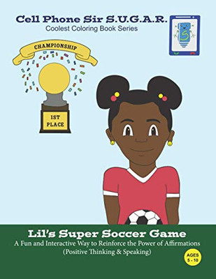 Lil's Super Soccer Game : Power of Affirmations (Positive Thinking & Speaking)