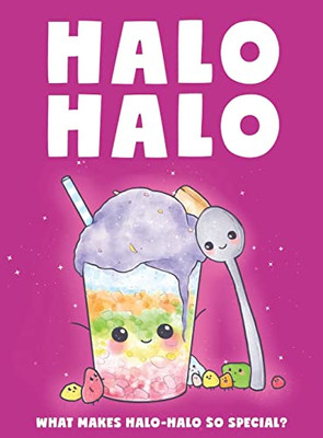 Halo Halo - What Makes Halo-halo So Special? : What Make Halo-halo So Special?