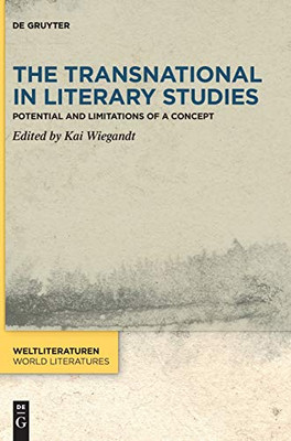 The Transnational in Literary Studies : Potential and Limitations of a Concept