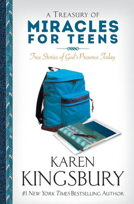 A Treasury of Miracles for Teens: True Stories of God's Presence Today