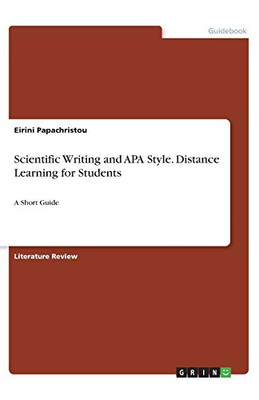 Scientific Writing and APA Style. Distance Learning for Students : A Short Guide